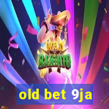 old bet 9ja